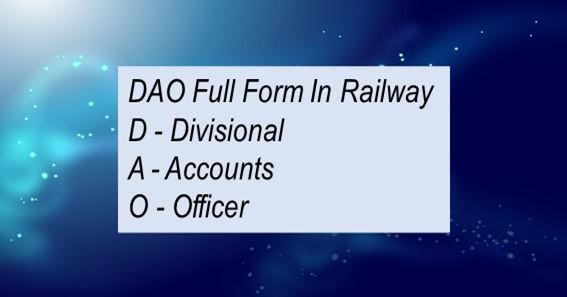 DAO Full Form In Railway